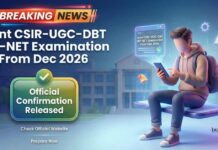 Joint CSIR–UGC–DBT JRF-NET Examination From Dec 2026 – Official Confirmation Released! Merged CSIR–UGC–DBT JRF-NET Exam Dec 2026 | Joint CSIR–UGC–DBT JRF-NET Examination