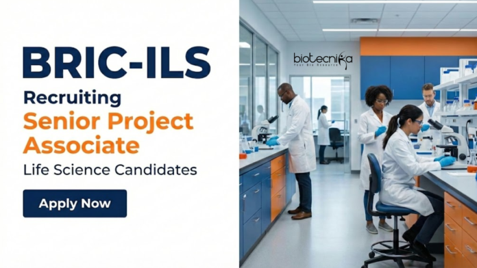 BRIC-ILS Apply for Project Associate Jobs at ILS Bhubaneswar under DBT funding. Build your Life Science Career through ILS Recruitment 2026.