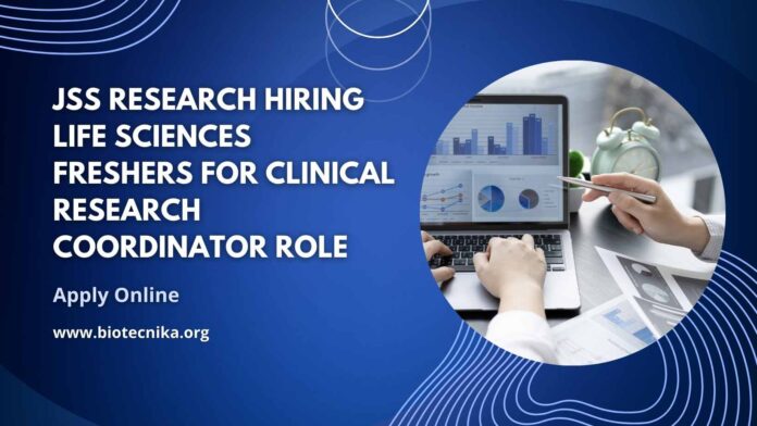 Clinical Research Coordinator Jobs at JSS Research, Apply on Biotecnika Clinical Research Coordinator Jobs at JSS Research, Apply on Biotecnika