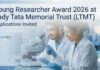 Young Researcher Award 2026 at Lady Tata Memorial Trust (LTMT), Applications Invited LTMT Young Researcher Award 2026 | Young Researcher Award 2026 at Lady Tata Memorial Trust (LTMT)