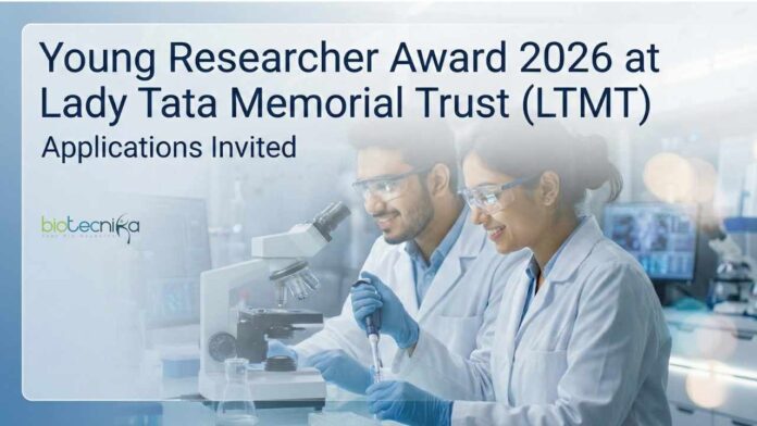 LTMT Young Researcher Award 2026 | Young Researcher Award 2026 at Lady Tata Memorial Trust (LTMT) LTMT Young Researcher Award 2026 | Young Researcher Award 2026 at Lady Tata Memorial Trust (LTMT)