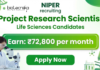 Scientist Job at NIPER. Life Sciences Candidates, Apply Now Project Research Scientist Position. Earn ₹72,800/month.