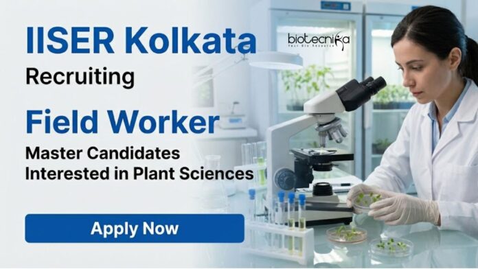 IISER Kolkata Apply for Biological Sciences Jobs through IISER Kolkata Recruitment. Research Jobs Open for Field Worker Roles in Ecology.