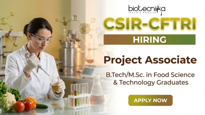 CSIR-CFTRI Project Associate CSIR recruitment at CFTRI Mysuru for Food Technology jobs