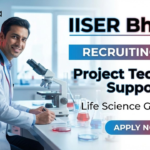 Research Jobs at IISER Bhopal for Life Science graduates under ICMR funded project
