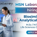 Life Sciences Jobs at MSN Laboratories Hyderabad Biosimilars Analytical Team