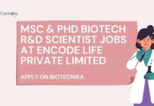 MSc & PhD Biotech R&D Scientist Jobs at Encode Life Private Limited, Apply on Biotecnika PhD Biotech Scientist Jobs at Encode Life Private Limited, Apply on Biotecnika