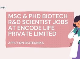 PhD Biotech Scientist Jobs at Encode Life Private Limited, Apply on Biotecnika