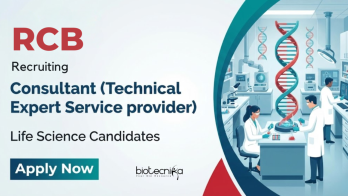 RCB Recruitment Offers a Life Sciences Job for Consultants at Regional Centre for Biotechnology, Ideal for Building a Career in Life Science.