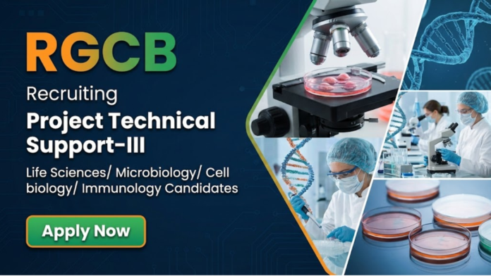 RGCB RGCB recruitment 2026 Offers Research Jobs for Candidates Seeking a Career in Life Science under an ICMR funded project in Kerala.