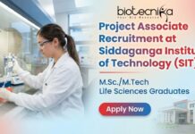 Project Associate Recruitment at Siddaganga Institute of Technology (SIT) Project Associate recruitment at Siddaganga Institute of Technology life science research