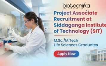 Project Associate Recruitment at Siddaganga Institute of Technology (SIT) Project Associate recruitment at Siddaganga Institute of Technology life science research