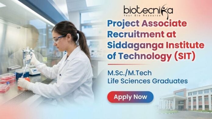 Project Associate recruitment at Siddaganga Institute of Technology Project Associate recruitment at Siddaganga Institute of Technology life science research