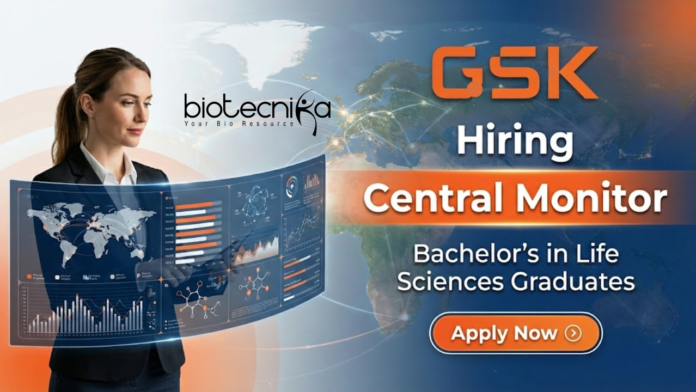 GSK Life Science Jobs at GSK for Central Monitor in Clinical Research