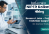 Research Jobs at NIPER Kolkata: Project Technical Support-II Opportunity | Apply Now Research jobs at NIPER Kolkata for Project Technical Support-II biotechnology vacancy