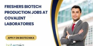 Freshers Biotech Production Jobs at Covalent Laboratories, Apply on Biotecnika