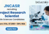 Research Job at JNCASR. Life Sciences Candidates, Apply Now For the Project Research Scientist Role. Earn Upto Rs. 67,000.
