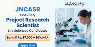 Research Job at JNCASR. Life Sciences Candidates, Apply Now For the Project Research Scientist Role. Earn Upto Rs. 67,000.