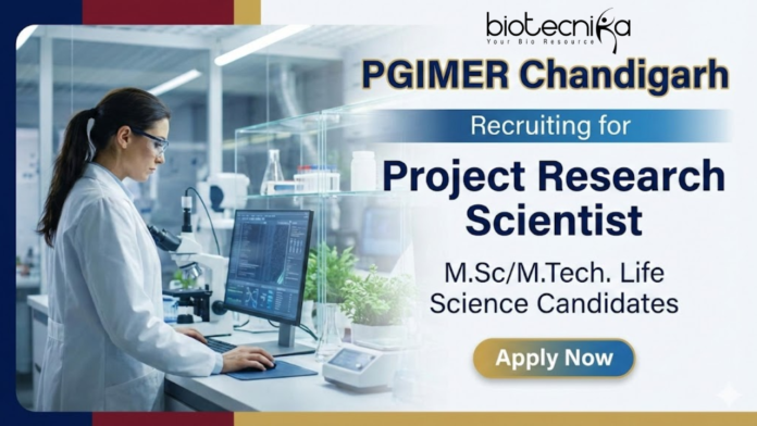 PGIMER Research Scientist jobs at PGIMER Chandigarh for life science candidates