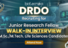 Govt DRDO Junior Research Fellow (JRF) Recruitment | Biological Sciences Attend Walk-in Interview Junior Research Fellow DRDO Recruitment 2026 Life Sciences Jobs at DRDE Gwalior