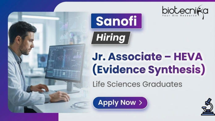 Jr. Associate – HEVA (Evidence Synthesis) Jr. Associate Jobs at Sanofi for Life Science Evidence Synthesis Role