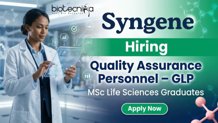 Quality Assurance GLP Life Sciences Jobs at Syngene Careers Bangalore