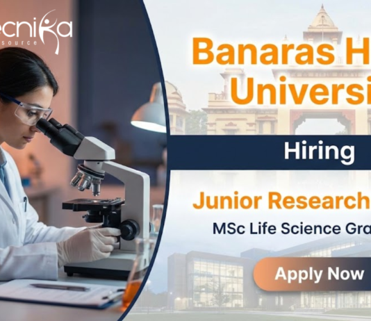 Junior Research Fellow – BHU Recruitment for Life Science Jobs | Apply Now Junior Research Fellow Life Science Jobs under BHU Recruitment 2026