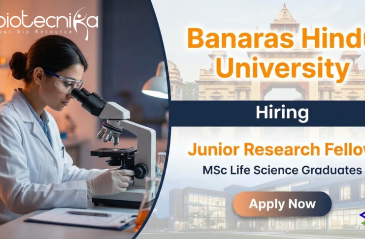 Junior Research Fellow – BHU Recruitment for Life Science Jobs | Apply Now Junior Research Fellow Life Science Jobs under BHU Recruitment 2026
