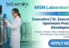 Executive / Sr. Executive Jobs – Upstream Process Development Role at MSN Labs | Biotechnology Jobs Executive Jobs in Biotechnology at MSN Laboratories Hyderabad
