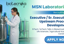 Executive / Sr. Executive Jobs – Upstream Process Development Role at MSN Labs | Biotechnology Jobs Executive Jobs in Biotechnology at MSN Laboratories Hyderabad