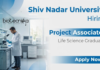 Project Associate Jobs at Shiv Nadar University | MSc Biotech Apply Now Project Associate jobs at Shiv Nadar University recruitment for research job