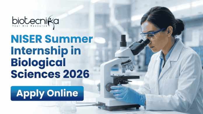 NISER Summer Internship 2026 life science internship biological sciences NISER Summer Internship 2026 life science internship biological sciences