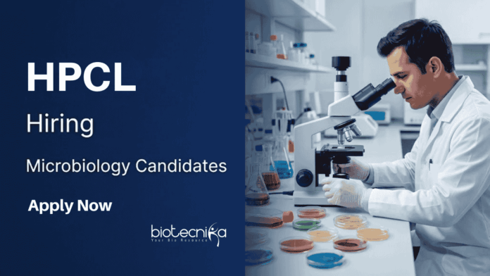 HPCL HPCL Recruitment: Microbiology Jobs Opportunity in biofuel industry for Experienced Life Science Professionals, Apply For Officer Role.