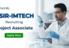 CSIR IMTECH Recruitment | Apply Now for Research Jobs Apply for CSIR IMTECH Recruitment 2026 for Project Associate Position. Explore Research Jobs in Agriculture & Life Science.Apply for CSIR IMTECH Recruitment 2026 for Project Associate Position. Explore Research Jobs in Agriculture & Life Science.