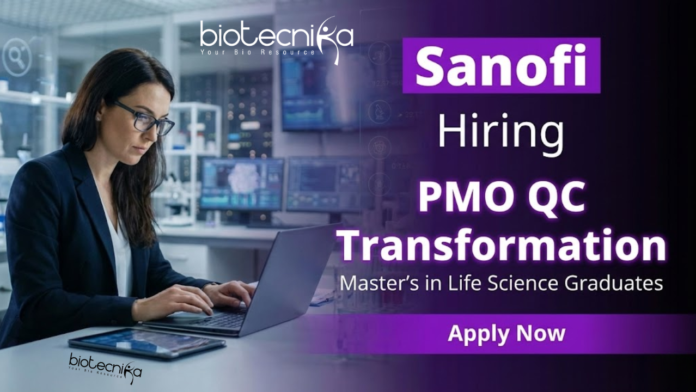 QC Job at Sanofi Hyderabad QC Job at Sanofi Hyderabad PMO QC Transformation Life Science Jobs