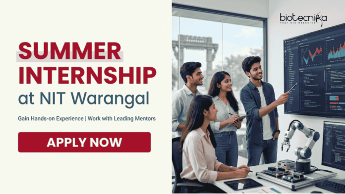NIT W NIT Warangal Summer Internship 2026: Apply for Biotechnology Internship & Gain Research Experience to Build a Strong Career in Life Science.