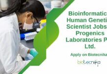 Bioinformatics, Human Genetics Scientist Jobs at Progenics Laboratories Pvt. Ltd., Apply on Biotecnika Bioinformatics Scientist Job Openings at Progenics Laboratories Pvt. Ltd., Apply on Biotecnika