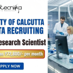 Research Scientist Jobs at University of Calcutta. Biological Sciences Candidates, Apply Now and Earn more than ₹72,800/- per month