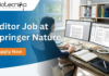 Editor Job at Springer Nature. Molecular Biology, Cell Biology, or related Life Sciences Candidates, Apply Now.