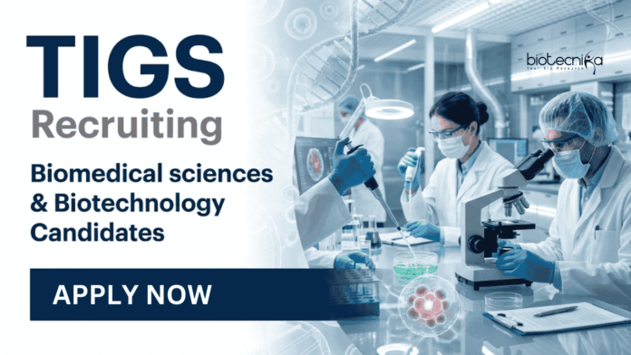 TIGS (1) Apply for Biotechnology Research Jobs at TIGS under ICMR. Project Research Scientist I Role for Life Sciences Graduates.