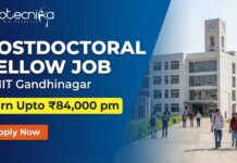 Postdoctoral Fellow at IIT Gandhinagar | Life Sciences Candidates, Apply Now and Earn Upto ₹84,000 per month Postdoctoral Fellow at IIT Gandhinagar. Life Sciences Candidates, Apply Now and Earn Upto ₹84,000 per month.