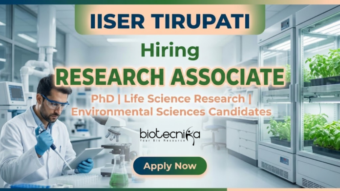 IISER Tirupati Research Associate Jobs at IISER Tirupati Recruitment 2026 Life Science Research