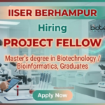 IISER Berhampur Bioinformatics Project Fellow Recruitment – Apply Now Research Jobs at IISER Berhampur Recruitment 2026 Biotechnology Jobs