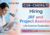 Govt Junior Research Fellow & Project Assistant Jobs at Central Silk Board | Walk-in interview Junior Research Fellow Central Silk Board Recruitment Life Science Jobs