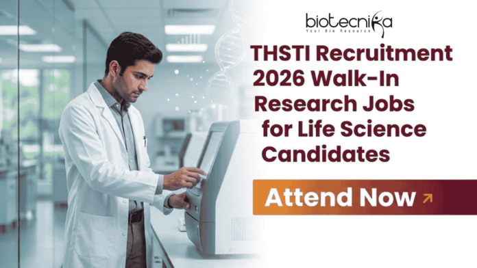THSTI Recruitment 2026 opens research jobs for life science candidates THSTI Recruitment research jobs Life Science Jobs walk-in