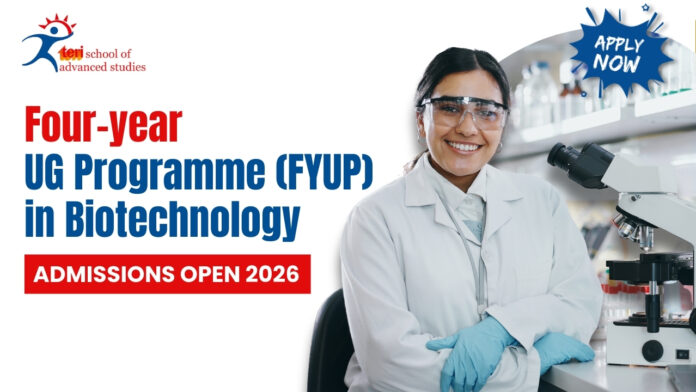 4 year UG Program in Biotechnology Explore Four-year UG Programme (FYUP) in Biotechnology 2026 at TERI SAS with Hands-On Labs, & Strong Research Opportunities.