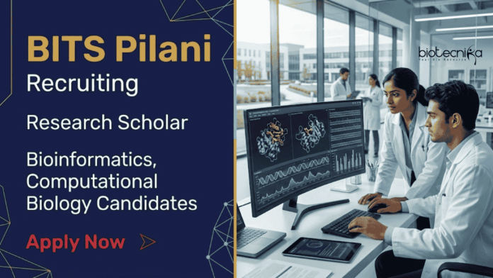Bits Pilani (1) Apply for Bioinformatics Jobs through BITS Pilani Recruitment. PhD Research Position in Computational Biology with Fellowship in Hyderabad.