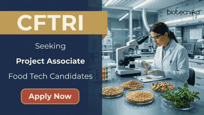 CFTRI (1) Apply for Food Tech Jobs under CFTRI Recruitment. Project Associate Jobs for MSc Food Technology Graduates in Mysuru R&D Roles.