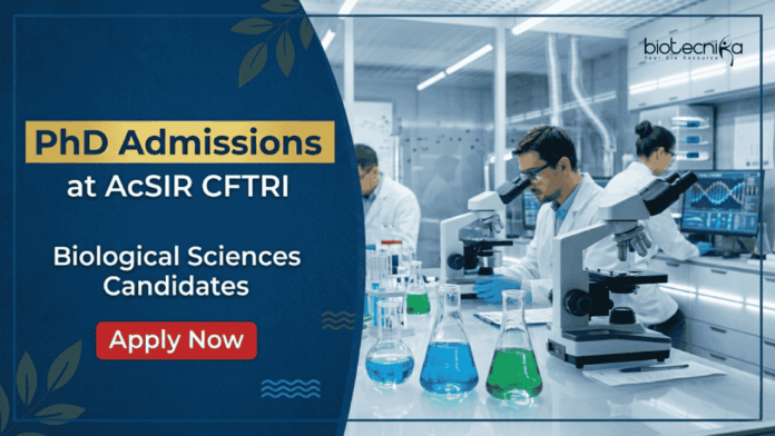 Apply for AcSIR CFTRI Recruitment 2026 PhD Admission and start your Biological Sciences Career at CSIR-CFTRI Mysuru.