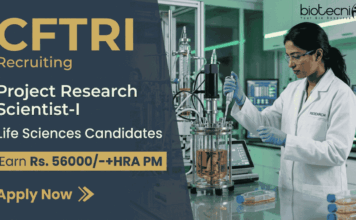 Biotechnology Research Jobs at CFTRI with Rs. 56,000/- + HRA Salary PM | Master’s/ PhD Candidates Apply Now Career in Life Sciences: CFTRI Recruitment invites applications for Biotechnology Research Jobs. Apply Now for Project Research Scientist Role.